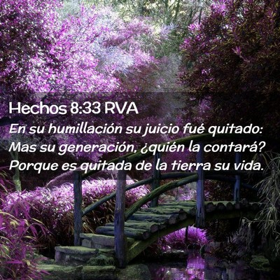 Picture 02 - Hechos 8:33 RVA - En su humillación su juicio fué quitado: Mas su - Bible Verse Picture