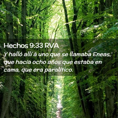 Picture 02 - Hechos 9:33 RVA - Y halló allí á uno que se llamaba Eneas, que - Bible Verse Picture