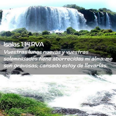 Picture 02 - Isaías 1:14 RVA - Vuestras lunas nuevas y vuestras solemnidades - Bible Verse Picture