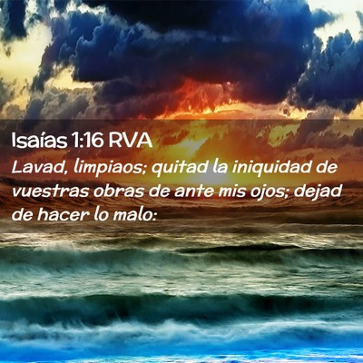 Picture 02 - Isaías 1:16 RVA - Lavad, limpiaos; quitad la iniquidad de vuestras - Bible Verse Picture