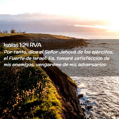 Picture 02 - Isaías 1:24 RVA - Por tanto, dice el Señor Jehová de los - Bible Verse Picture