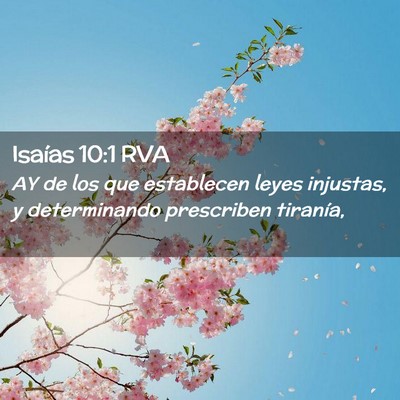 Picture 02 - Isaías 10:1 RVA - AY de los que establecen leyes injustas, y - Bible Verse Picture
