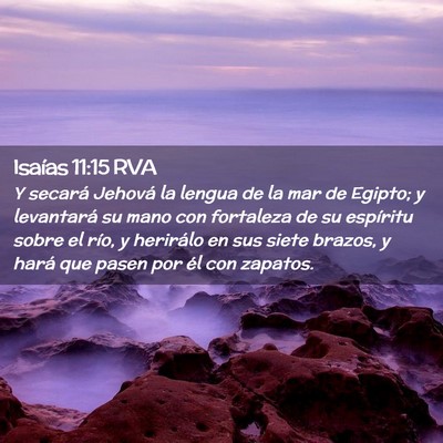 Picture 02 - Isaías 11:15 RVA - Y secará Jehová la lengua de la mar de Egipto; - Bible Verse Picture