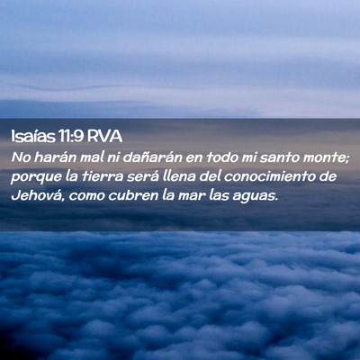 Picture 02 - Isaías 11:9 RVA - No harán mal ni dañarán en todo mi santo - Bible Verse Picture
