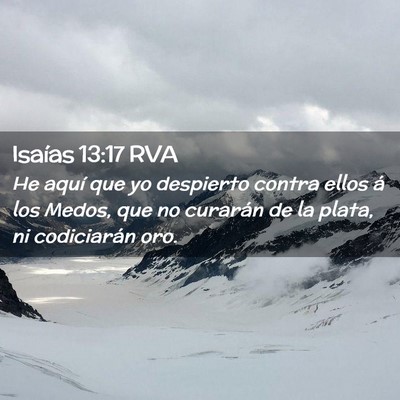 Picture 02 - Isaías 13:17 RVA - He aquí que yo despierto contra ellos á los - Bible Verse Picture