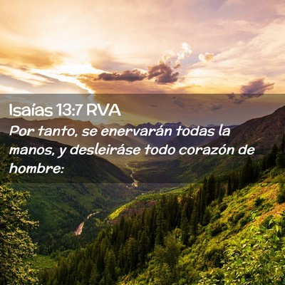 Picture 02 - Isaías 13:7 RVA - Por tanto, se enervarán todas la manos, y - Bible Verse Picture