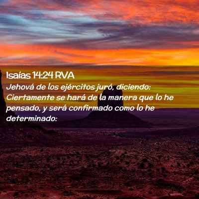Picture 02 - Isaías 14:24 RVA - Jehová de los ejércitos juró, diciendo: - Bible Verse Picture