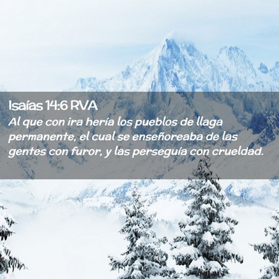Picture 02 - Isaías 14:6 RVA - Al que con ira hería los pueblos de llaga - Bible Verse Picture