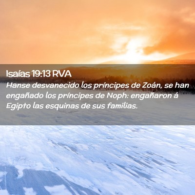 Picture 02 - Isaías 19:13 RVA - Hanse desvanecido los príncipes de Zoán, se han - Bible Verse Picture