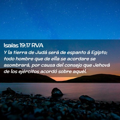Picture 02 - Isaías 19:17 RVA - Y la tierra de Judá será de espanto á Egipto; - Bible Verse Picture