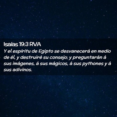 Picture 02 - Isaías 19:3 RVA - Y el espíritu de Egipto se desvanecerá en medio - Bible Verse Picture