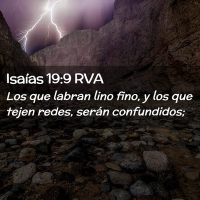 Picture 02 - Isaías 19:9 RVA - Los que labran lino fino, y los que tejen redes, - Bible Verse Picture