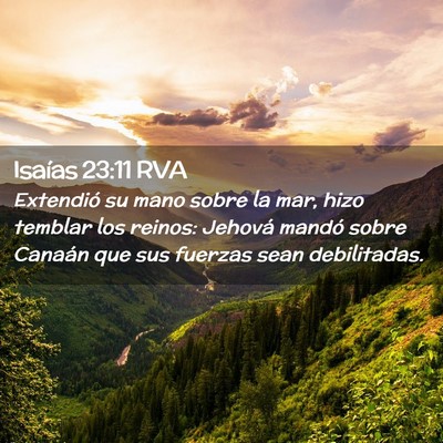 Picture 02 - Isaías 23:11 RVA - Extendió su mano sobre la mar, hizo temblar los - Bible Verse Picture
