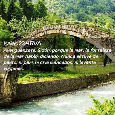 Picture 02 - Isaías 23:4 RVA - Avergüénzate, Sidón, porque la mar, la - Bible Verse Picture