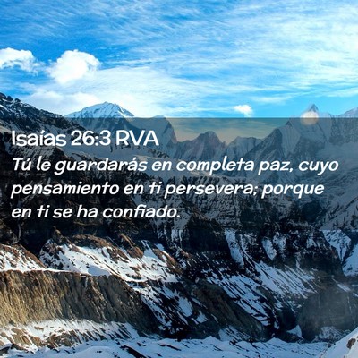 Picture 02 - Isaías 26:3 RVA - Tú le guardarás en completa paz, cuyo - Bible Verse Picture