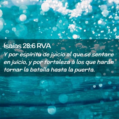 Picture 02 - Isaías 28:6 RVA - Y por espíritu de juicio al que se sentare en - Bible Verse Picture