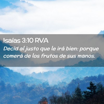 Picture 02 - Isaías 3:10 RVA - Decid al justo que le irá bien: porque comerá - Bible Verse Picture