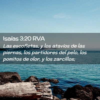Picture 02 - Isaías 3:20 RVA - Las escofietas, y los atavíos de las piernas, - Bible Verse Picture