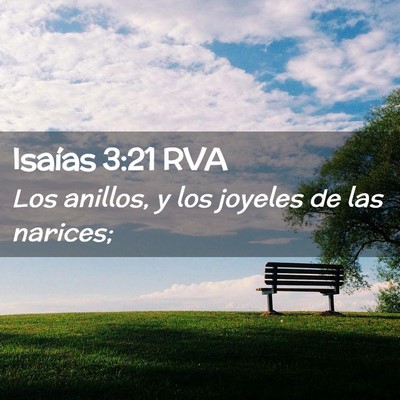 Picture 02 - Isaías 3:21 RVA - Los anillos, y los joyeles de las - Bible Verse Picture