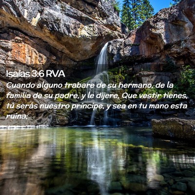 Picture 02 - Isaías 3:6 RVA - Cuando alguno trabare de su hermano, de la - Bible Verse Picture