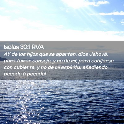 Picture 02 - Isaías 30:1 RVA - AY de los hijos que se apartan, dice Jehová, - Bible Verse Picture