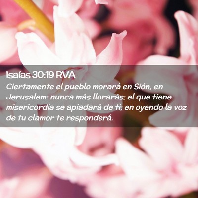 Picture 02 - Isaías 30:19 RVA - Ciertamente el pueblo morará en Sión, en - Bible Verse Picture