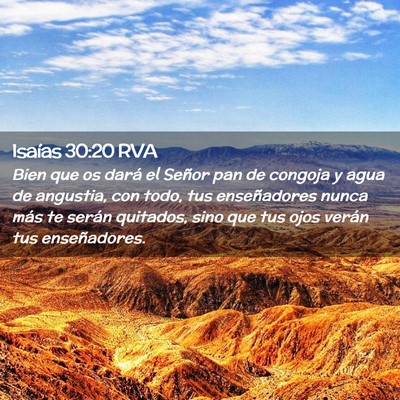 Picture 02 - Isaías 30:20 RVA - Bien que os dará el Señor pan de congoja y agua - Bible Verse Picture