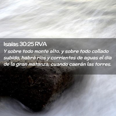 Picture 02 - Isaías 30:25 RVA - Y sobre todo monte alto, y sobre todo collado - Bible Verse Picture