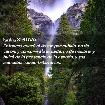 Picture 02 - Isaías 31:8 RVA - Entonces caerá el Assur por cuhillo, no de - Bible Verse Picture