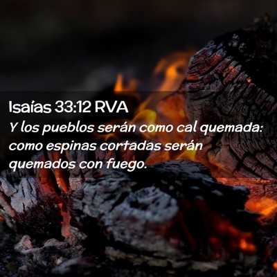Picture 02 - Isaías 33:12 RVA - Y los pueblos serán como cal quemada: como - Bible Verse Picture