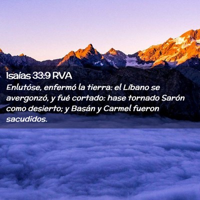 Picture 02 - Isaías 33:9 RVA - Enlutóse, enfermó la tierra: el Líbano se - Bible Verse Picture