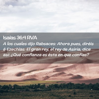 Picture 02 - Isaías 36:4 RVA - A los cuales dijo Rabsaces: Ahora pues, diréis - Bible Verse Picture