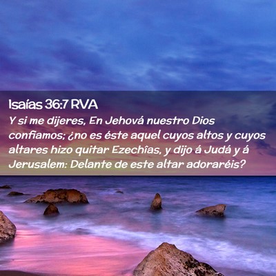 Picture 02 - Isaías 36:7 RVA - Y si me dijeres, En Jehová nuestro Dios - Bible Verse Picture