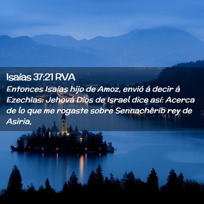 Picture 02 - Isaías 37:21 RVA - Entonces Isaías hijo de Amoz, envió á decir á - Bible Verse Picture