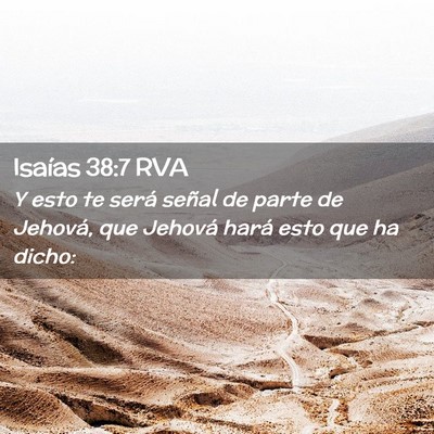 Picture 02 - Isaías 38:7 RVA - Y esto te será señal de parte de Jehová, que - Bible Verse Picture