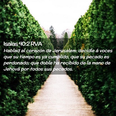 Picture 02 - Isaías 40:2 RVA - Hablad al corazón de Jerusalem: decidle á voces - Bible Verse Picture