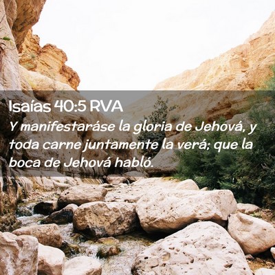 Picture 02 - Isaías 40:5 RVA - Y manifestaráse la gloria de Jehová, y toda - Bible Verse Picture