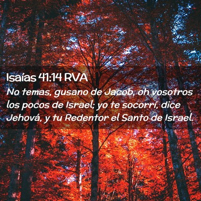 Picture 02 - Isaías 41:14 RVA - No temas, gusano de Jacob, oh vosotros los pocos - Bible Verse Picture