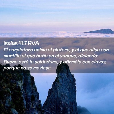 Picture 02 - Isaías 41:7 RVA - El carpintero animó al platero, y el que alisa - Bible Verse Picture