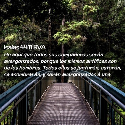 Picture 02 - Isaías 44:11 RVA - He aquí que todos sus compañeros serán - Bible Verse Picture