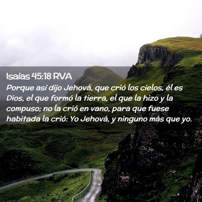 Picture 02 - Isaías 45:18 RVA - Porque así dijo Jehová, que crió los cielos, - Bible Verse Picture