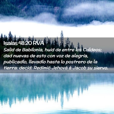 Picture 02 - Isaías 48:20 RVA - Salid de Babilonia, huid de entre los Caldeos; - Bible Verse Picture