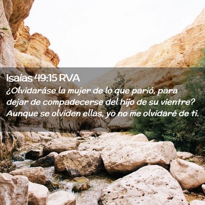 Picture 02 - Isaías 49:15 RVA - ¿Olvidaráse la mujer de lo que parió, para - Bible Verse Picture