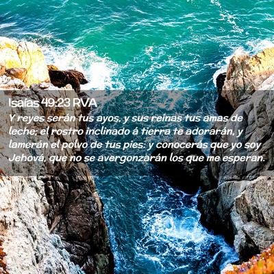 Picture 02 - Isaías 49:23 RVA - Y reyes serán tus ayos, y sus reinas tus amas de - Bible Verse Picture