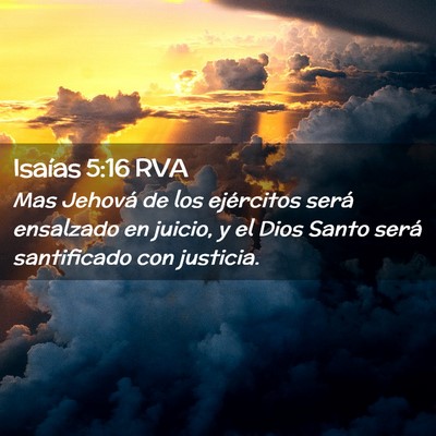 Picture 02 - Isaías 5:16 RVA - Mas Jehová de los ejércitos será ensalzado en - Bible Verse Picture