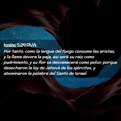 Picture 02 - Isaías 5:24 RVA - Por tanto, como la lengua del fuego consume las - Bible Verse Picture