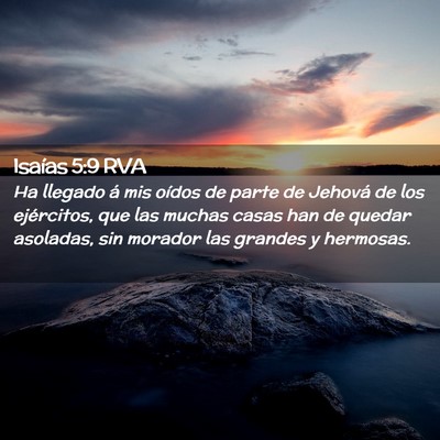 Picture 02 - Isaías 5:9 RVA - Ha llegado á mis oídos de parte de Jehová de - Bible Verse Picture
