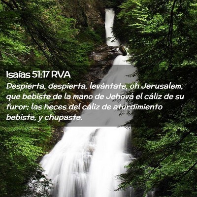 Picture 02 - Isaías 51:17 RVA - Despierta, despierta, levántate, oh Jerusalem, - Bible Verse Picture