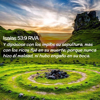 Picture 02 - Isaías 53:9 RVA - Y dipúsose con los impíos su sepultura, mas con - Bible Verse Picture