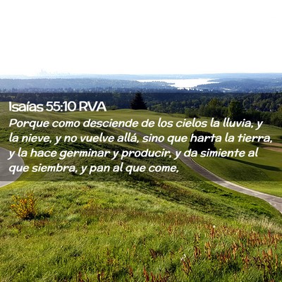 Picture 02 - Isaías 55:10 RVA - Porque como desciende de los cielos la lluvia, y - Bible Verse Picture